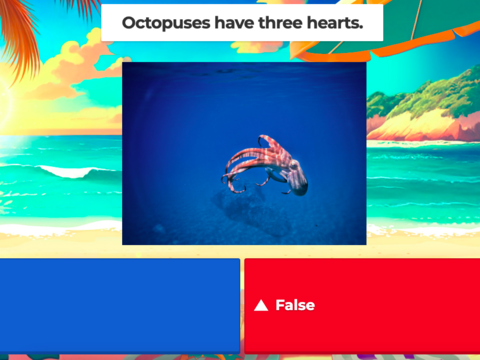 Animal Quiz Eine Wahr-oder-Falsch-Frage: Octopuses have three hearts