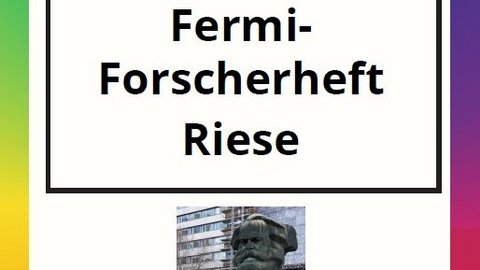 Lernumgebung "Fermi-Aufgaben digital: Kooperative Erstellung eines E-Books" öffnen Deckseite des Fermi-Forscherhefts Riese